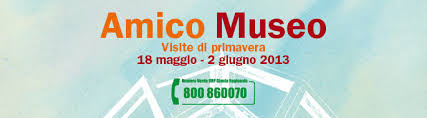 Sabato 17 Maggio 2014 Amico Museo
